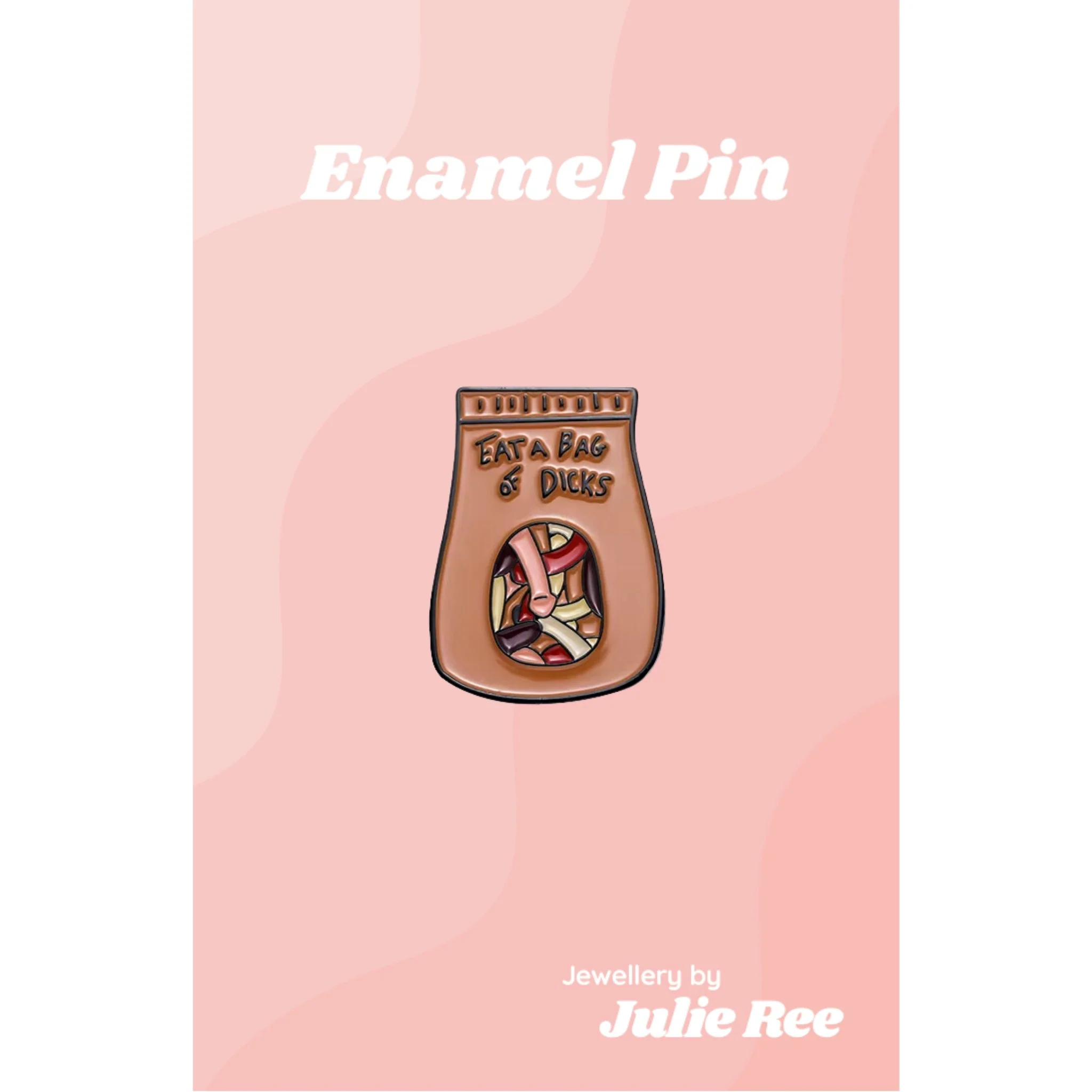 Julie Ree Enamel Pin - Bag Of Dicks