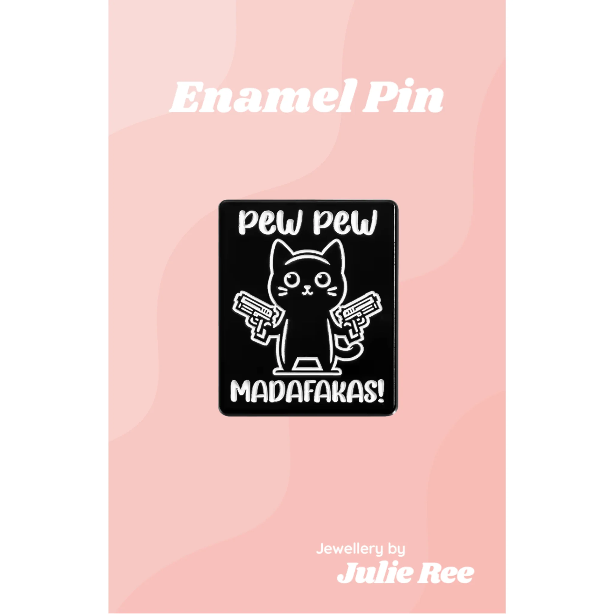 Julie Ree Enamel Pin - Pew Pew
